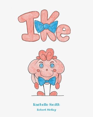 Rachelle Smith, Smith,Rachelle, - Ike, Häftad