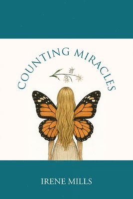 Irene Mills, Mills,Irene, - Counting Miracles, Häftad