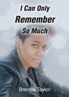 Brenda Taylor - I Can Only Remember So Much, Häftad