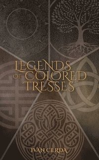 bokomslag Legends of Colored Tresses