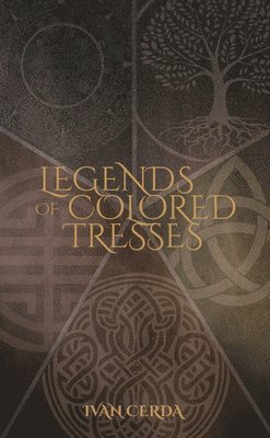 Ivan Cerda - Legends of Colored Tresses, Häftad