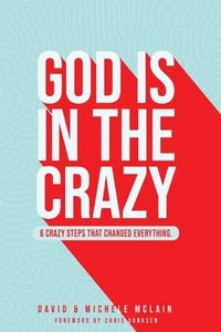 bokomslag God Is In The Crazy