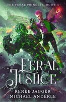 Renée Jaggér, Michael Anderle - Feral Justice, Häftad