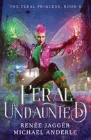 Renée Jaggér, Michael Anderle - Feral Undaunted, Häftad. Tillgänglighet: Lägg i varukorg