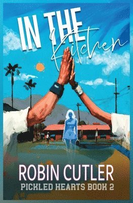 Robin Cutler, Michael Anderle - In the Kitchen, Häftad
