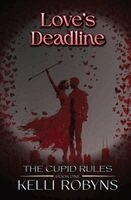 Kelli Robyns - Love's Deadline, Häftad