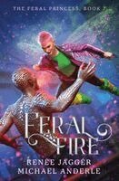 Renée Jaggér, Michael Anderle - Feral Fire, Häftad. Tillgänglighet: Lägg i varukorg