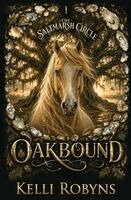 Kelli Robyns, Michael Anderle - Oakbound, Häftad