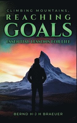 bokomslag Climbing Mountains, Reaching Goals