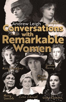 Andrew Leigh - Conversations with Remarkable Women, Häftad