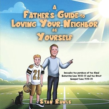 bokomslag Father's Guide to Loving Your Neighbor as Yourself