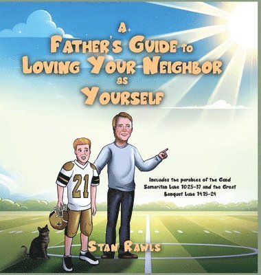 bokomslag Father's Guide to Loving Your Neighbor as Yourself
