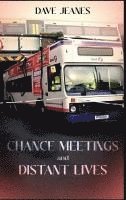 bokomslag Chance Meetings and Distant Lives