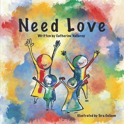 Catherine Valleroy - Need Love, Häftad