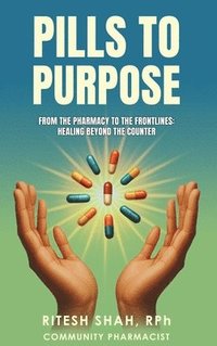 bokomslag Pills to Purpose
