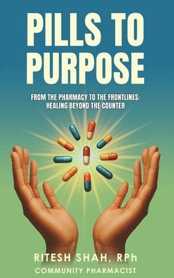 bokomslag Pills to Purpose
