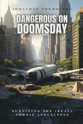Dangerous on Doomsday