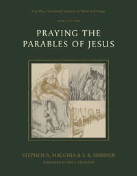 bokomslag Praying the Parables of Jesus