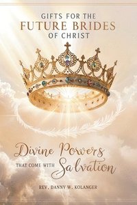 bokomslag Gifts For The Future Brides of Christ