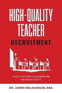 bokomslag High-Quality Teacher Recruitment