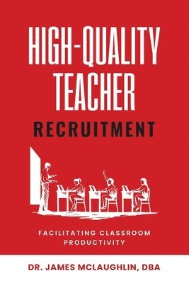 bokomslag High-Quality Teacher Recruitment