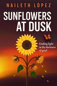bokomslag Sunflowers at Dusk