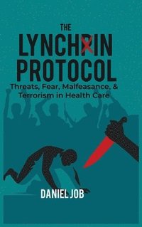 bokomslag The Lynchpin Protocol