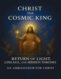 bokomslag Christ the Cosmic King