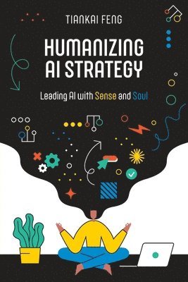 Humanizing AI Strategy
