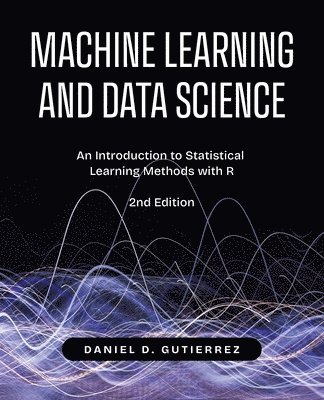 Machine Learning and Data Science, 2nd Edition