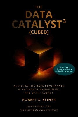 Robert S Seiner - Data Catalyst3 (Cubed), Häftad