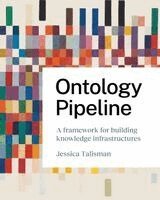 Jessica Talisman - Ontology Pipeline, Häftad. Tillgänglighet: Lägg i varukorg