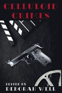 bokomslag Celluloid Crimes