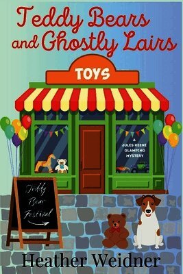 Teddy Bears and Ghostly Lairs