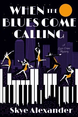 Skye Alexander - When the Blues Come Calling, Häftad