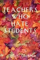 Chris Chan - Teachers Who Hate Students, Häftad. Tillgänglighet: Lägg i varukorg