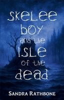 Sandra Rathbone - Skelee Boy and the Isle of the Dead, Häftad. Tillgänglighet: Lägg i varukorg