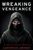 Lynn-Steven Johanson - Wreaking Vengeance, Häftad. Tillgänglighet: Lägg i varukorg