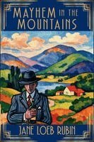 Jane Loeb Rubin - Mayhem in the Mountains, Häftad