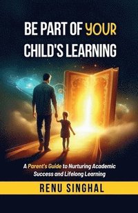 bokomslag Be Part of Your Child's Learning