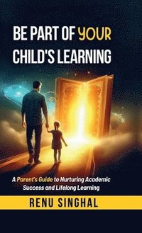 bokomslag Be Part of Your Child's Learning