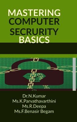 Mastering Computer Security Basics