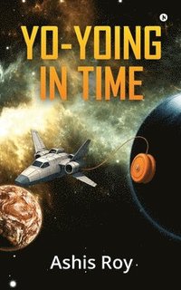 bokomslag Yo-Yoing in Time