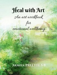bokomslag Heal with Art - An art workbook for emotional wellbeing