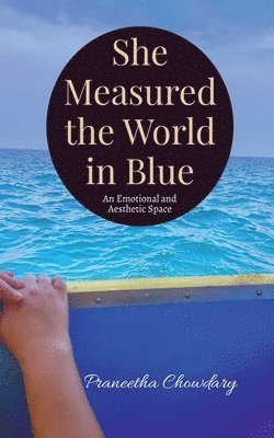 bokomslag She Measured the World in Blue