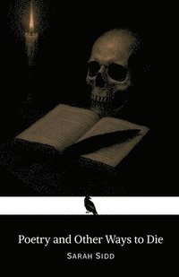 bokomslag Poetry and Other Ways to Die