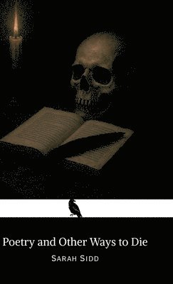 bokomslag Poetry and Other Ways to Die