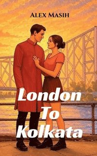 bokomslag London To Kolkata