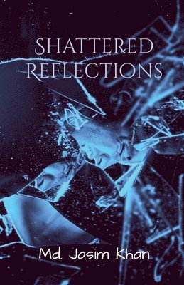 bokomslag Shattered Reflections