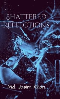 bokomslag Shattered Reflections